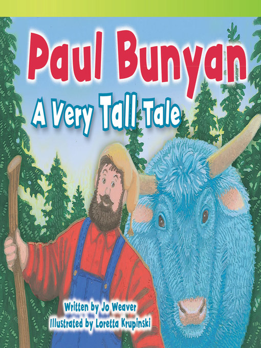 Title details for Paul Bunyan: A Very Tall Tale by Jo Weaver - Available